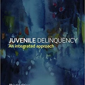 Juvenile Delinquency: An Integrated Approach (3rd Edition)