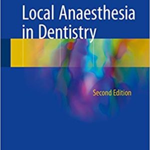 Local Anaesthesia in Dentistry (2nd Edition)