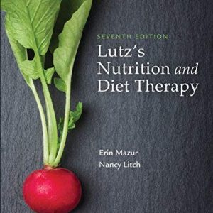 Lutz's Nutrition and Diet Therapy (7th Edition)
