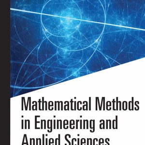 Mathematical Methods in Engineering and Applied Sciences