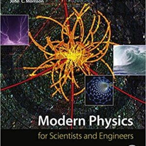 Modern Physics: for Scientists and Engineers (2nd Edition)
