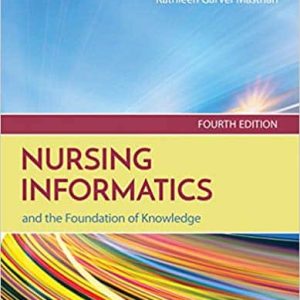 Nursing Informatics and the Foundation of Knowledge (4th Edition)