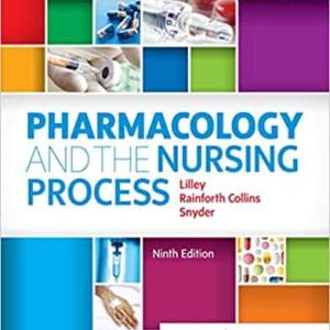 Pharmacology and the Nursing Process (9th Edition)