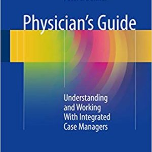 Physician’s Guide: Understanding and Working With Integrated Case Managers