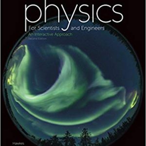 Physics for Scientists and Engineers: An Interactive Approach (2nd edition)
