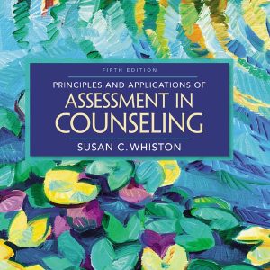 Principles and Applications of Assessment in Counseling (5th Edition)