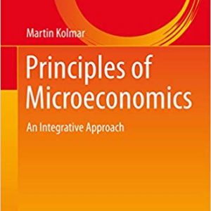 Principles of Microeconomics: An Integrative Approach