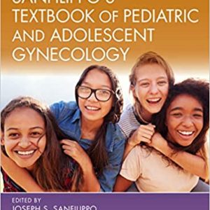 Sanfilippo’s Textbook of Pediatric and Adolescent Gynecology (2nd Edition)