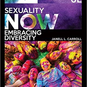 Sexuality Now: Embracing Diversity (6th Edition)