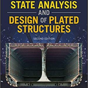 Ultimate Limit State Analysis and Design of Plated Structures (2nd Edition)