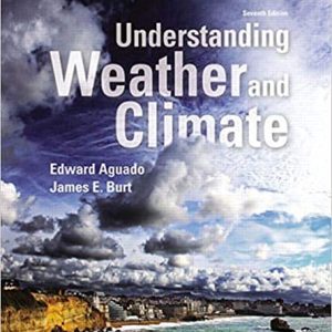 Understanding Weather and Climate (7th Edition)