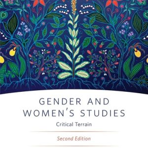 Gender and Women's Studies: Critical Terrain (2nd Edition)