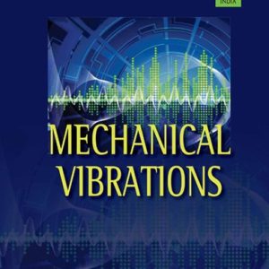 Mechanical Vibrations (1st Edition)