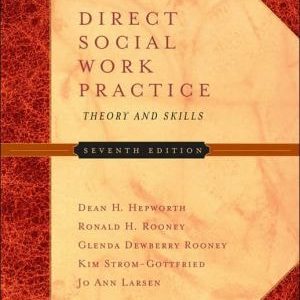 Direct Social Work Practice Theory and Skills (7th Edition)