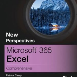 New Perspectives MicrosoftÃ, 365Ã, ExcelÃ, Comprehensive, First Edition (1st Edition)