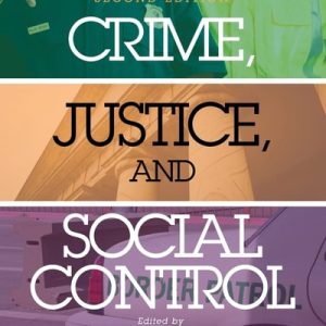 Crime, Justice, and Social Control (1st Edition)