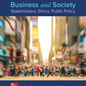 Business and Society Stakeholders, Ethics, Public Policy (16th Edition)