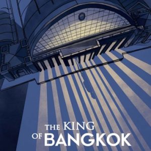 The King of Bangkok (1st Edition)