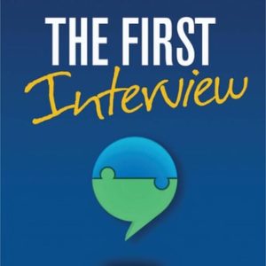 The First Interview, Fourth Edition (4th Edition)
