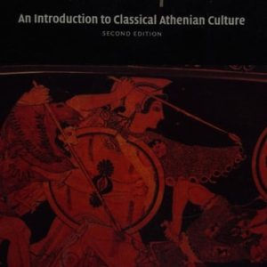 The World of Athens An Introduction to Classical Athenian Culture (2nd Edition)