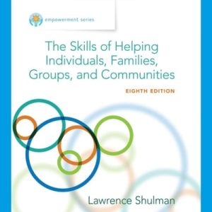 Empowerment Series: The Skills of Helping Individuals, Families, Groups, and Communities, Enhanced (8th Edition)