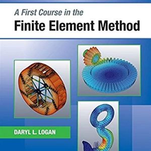 A First Course in the Finite Element Method (6th Edition)
