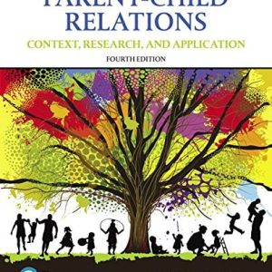 Parent-child Relations Context, Research, and Application (4th Edition)