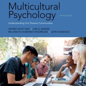 Multicultural Psychology Understanding Our Diverse Communities (5th Edition)