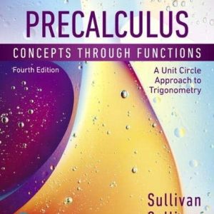 Precalculus Concepts Through Functions, a Unit Circle Approach to Trigonometry (4th Edition)
