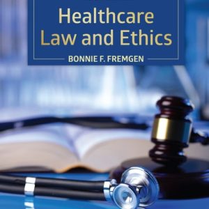 Healthcare Law and Ethics (Pearson+) (7th Edition)