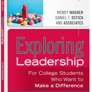 Exploring Leadership For College Students Who Want to Make a Difference, Student Workbook (3rd Edition)