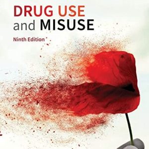 Drug Use and Misuse (9th Edition)