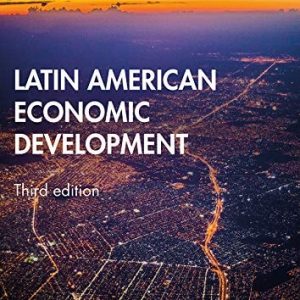 Latin American Economic Development (3rd Edition)