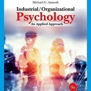 Industrial/Organizational Psychology An Applied Approach (9th Edition)