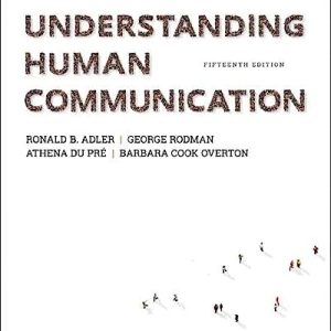 Understanding Human Communication (15th Edition)
