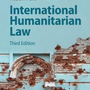 International Humanitarian Law (3rd Edition)