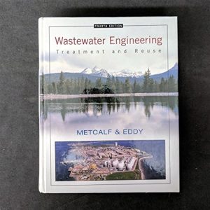 Wastewater Engineering: Treatment and Reuse (4th Edition)