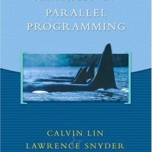 Principles of Parallel Programming (1st Edition)