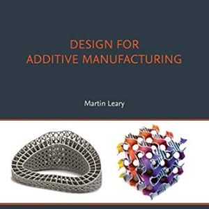 Design for Additive Manufacturing (1st Edition)