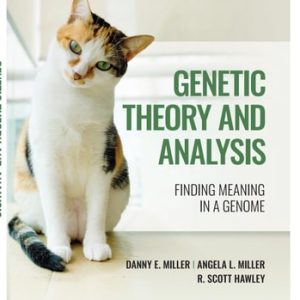 Genetic Theory and Analysis Finding Meaning in a Genome (2nd Edition)