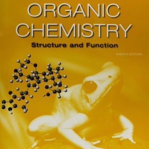 Organic Chemistry Structure and Function (8th Edition)