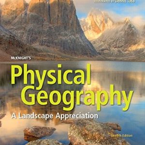 McKnight's Physical Geography A Landscape Appreciation (12th Edition)