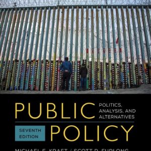 Public Policy Politics, Analysis, and Alternatives (7th Edition)