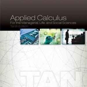 Applied Calculus for the Managerial, Life, and Social Sciences (10th Edition)
