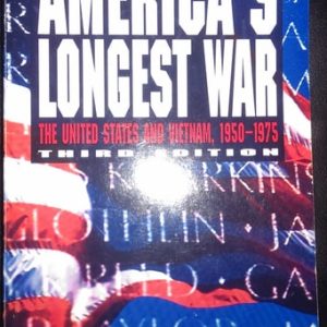 America's Longest War: The United States and Vietnam, 1950-1975 (3rd Edition)