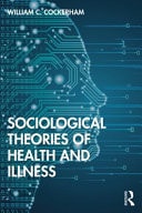 Sociological Theories of Health and Illness (1st Edition)