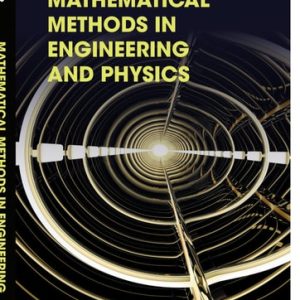 Mathematical Methods in Engineering and Physics (1st Edition)