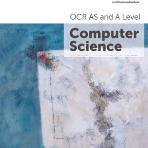 OCR AS and A Level Computer Science (1st Edition)