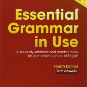Essential Grammar in Use with Answers A Self-Study Reference and Practice Book for Elementary Learners of English (4th Edition)