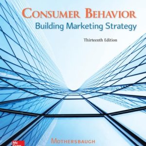 Consumer Behavior: Building Marketing Strategy (13th Edition)
